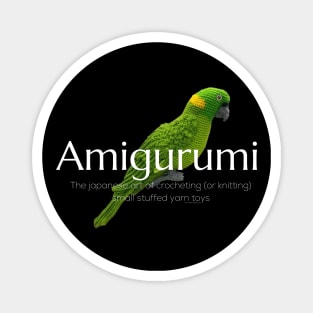 Amigurumi with Parrot and white lettering Magnet